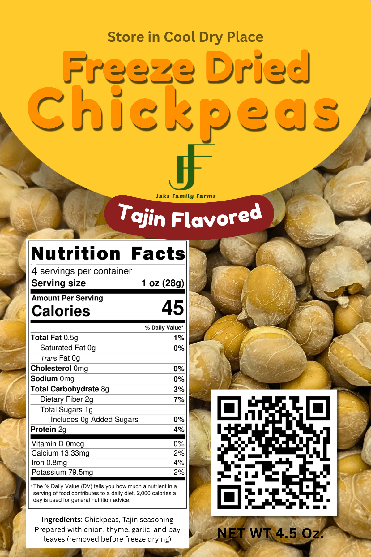 A product label for Jake Family Farms Freeze Dried Chickpeas, Tajin Flavored. The label features a yellow top section with the product name in large orange text, a background of freeze-dried chickpeas, a nutrition facts panel, a QR code, and a 'Store in Cool Dry Place' instruction.