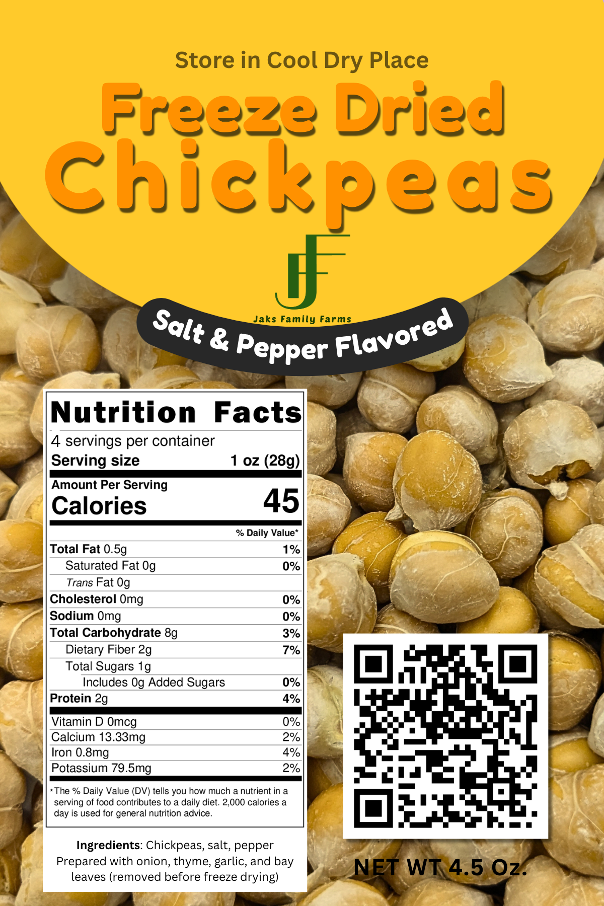Front packaging label for Freeze Dried Chickpeas from Jaks Family Farms, featuring a yellow header, chickpea photo background, nutrition facts, ingredients, and a QR code.